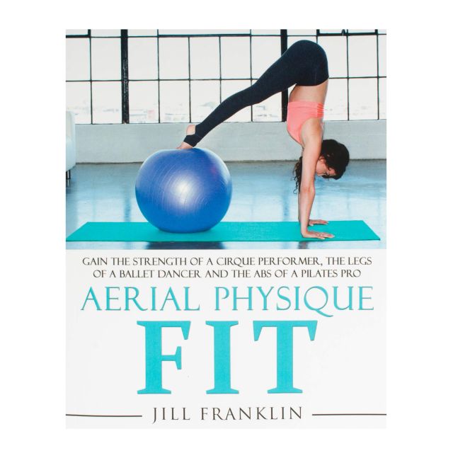 Aerial Physique FIT - Conditioning and training book